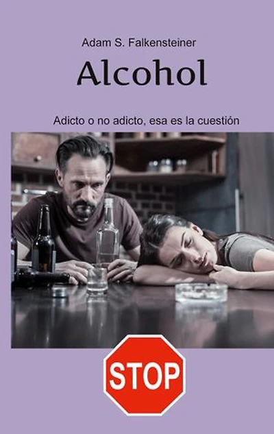 Alcohol Adicto o no adicto, esa es la cuestión: Sólo hay una solución.