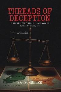 Threads of Deception: Part Two: A Heart Exposed