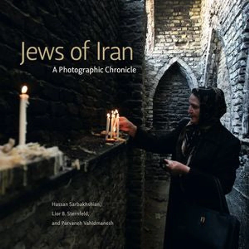 Jews of Iran: A Photographic Chronicle