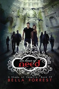 An Hour of Need: A Shade of Vampire Book 29