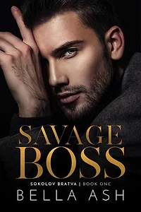 Savage Boss: Sokolov Bratva, #1