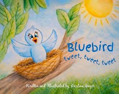 Bluebird tweet, tweet, tweet