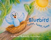 Bluebird tweet, tweet, tweet