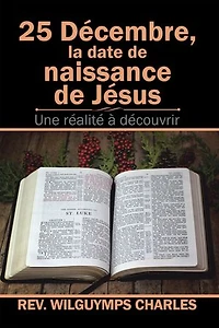 25 Décembre, La Date De Naissance Jésus: Une Réalité À Découvrir