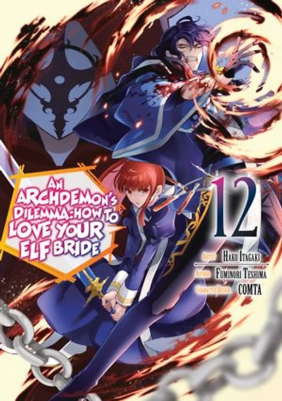 An Archdemon’s Dilemma: How to Love Your Elf Bride (Manga) Vol. 12
