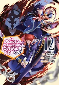 An Archdemon’s Dilemma: How to Love Your Elf Bride (Manga) Vol. 12