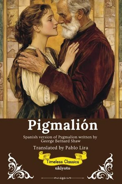 Pygmalion Spanish Version