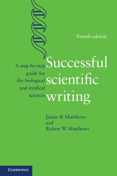 Successful Scientific Writing: A Step-by-Step Guide for the Biological and Medical Sciences