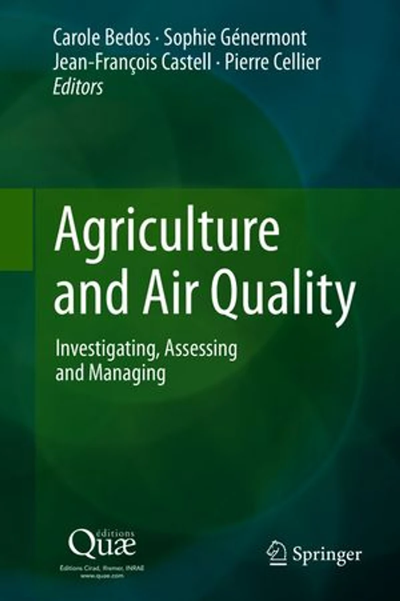 Agriculture and Air Quality: Investigating, Assessing Managing