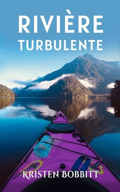 Rivière Turbulente: (Les Aventures des Sœurs de Pierre t. 1)