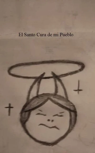 El Santo Cura de mi Pueblo