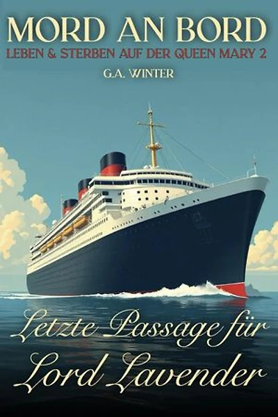 Letzte Passage für Lord Lavender: Mord an Bord, #1