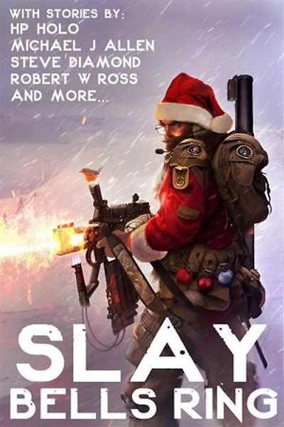Slay Bells Ring: Bayonet Books Anthology, #6