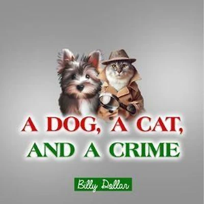 A Dog, A Cat, and A Crime