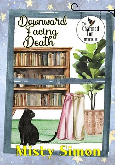 Downward Facing Death: The Charmed Inn Mysteries, #5