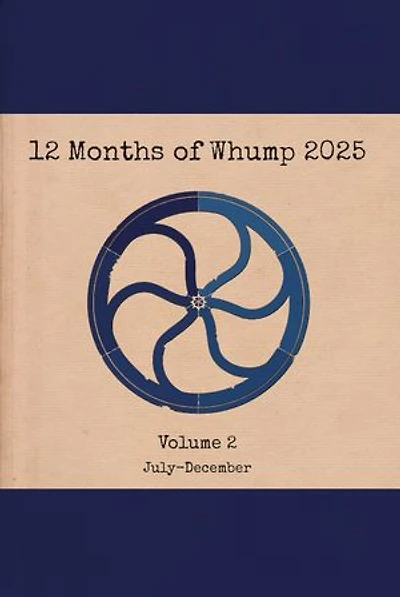 12 Months of Whump 2025 Volume 2: 12 Months of Whump, #14