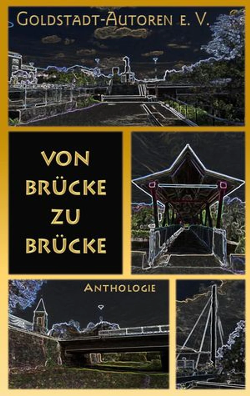Von Brücke zu Brücke: Anthologie