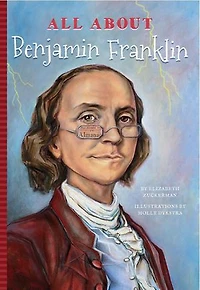 All About Benjamin Frankilin