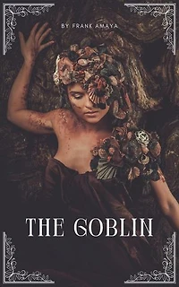 The Goblin: THE GOBLIN, #1