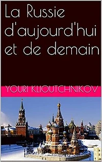 La Russie d'aujourd'hui et de demain: Littérature russe