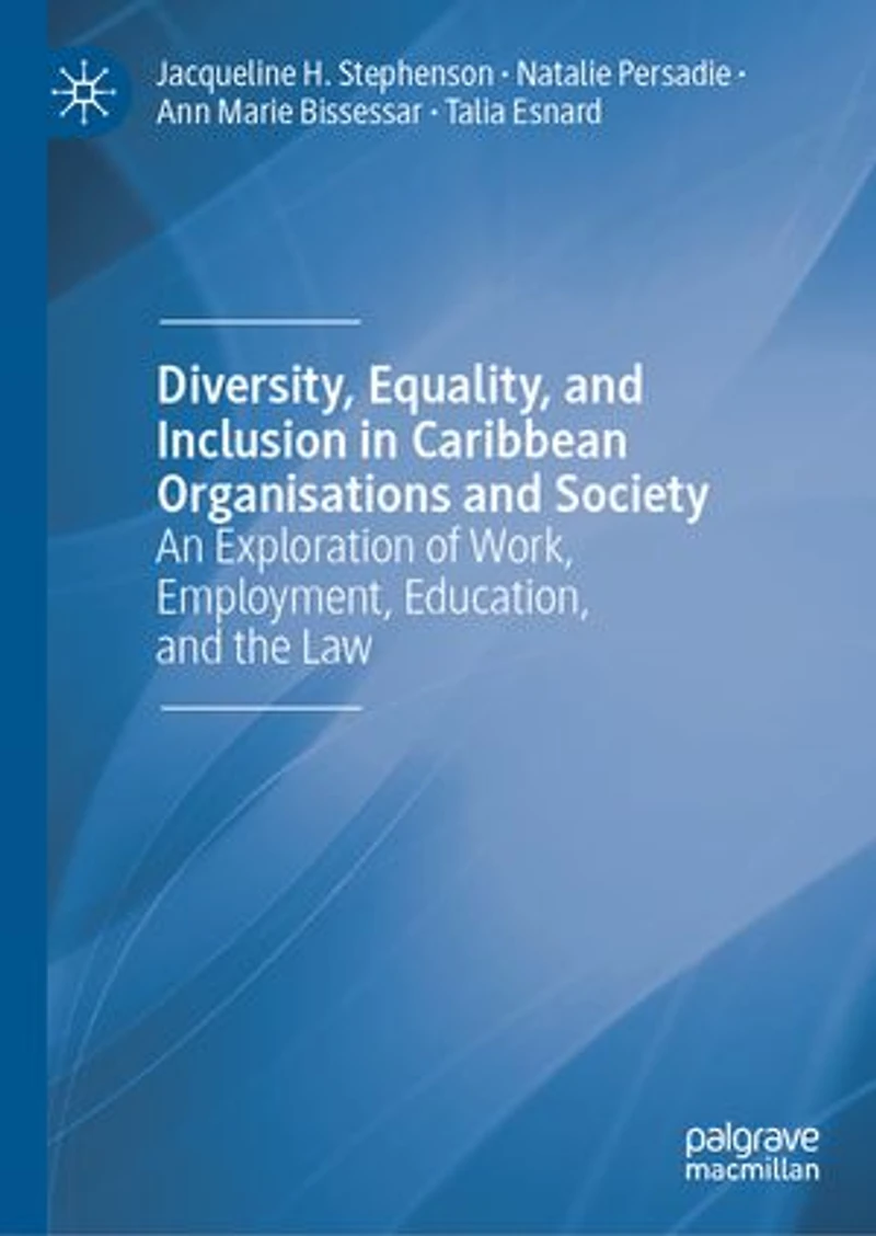 Diversity, Equality, And Inclusion Caribbean Organisations Society: An Exploration Of Work, Employment, Education, The Law
