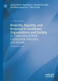 Diversity, Equality, And Inclusion Caribbean Organisations Society: An Exploration Of Work, Employment, Education, The Law