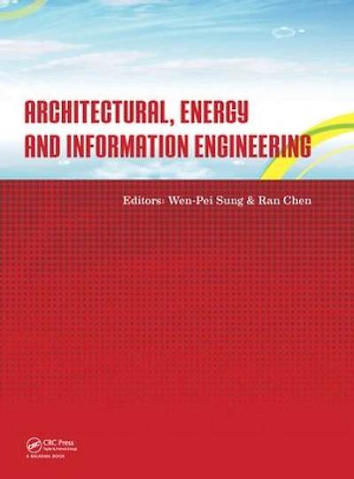 Architectural, Energy and Information Engineering: Proceedings of the 2015 International Conference on Engineering (AEIE 2015), Xiamen, China, May 19-20,