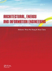Architectural, Energy and Information Engineering: Proceedings of the 2015 International Conference on Engineering (AEIE 2015), Xiamen, China, May 19-20,