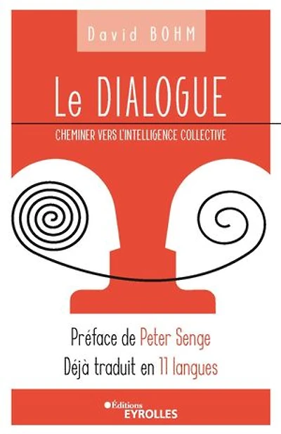 Le dialogue: cheminer vers l'intelligence collective