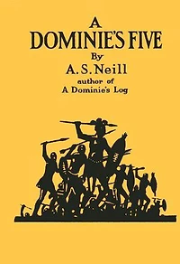 A DOMINIE’S FIVE: or FREE SCHOOL!