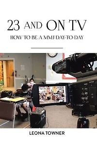 23 and On TV: How to be a MMJ Day-to-Day