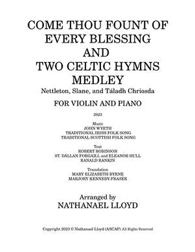 Come Thou Fount of Every Blessing and Two Celtic Hymns Medley—Nettleton, Slane, and Táladh Chriosda