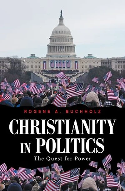 Christianity Politics: The Quest for Power