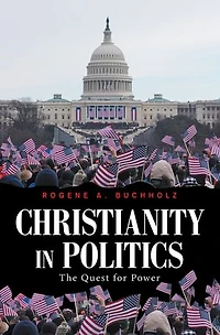 Christianity Politics: The Quest for Power