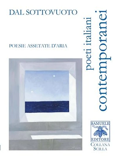 Dal sottovuoto - Poesie assetate d'aria