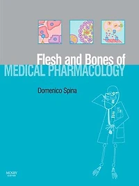 The Flesh and Bones of Medical Pharmacology