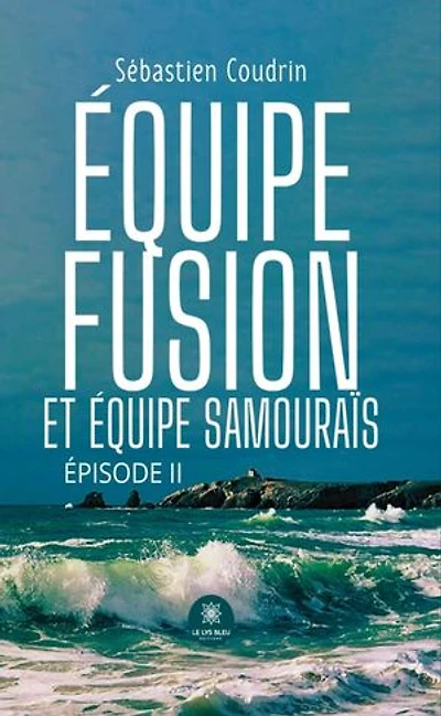 équipe fusion et samouraïs: Episode II