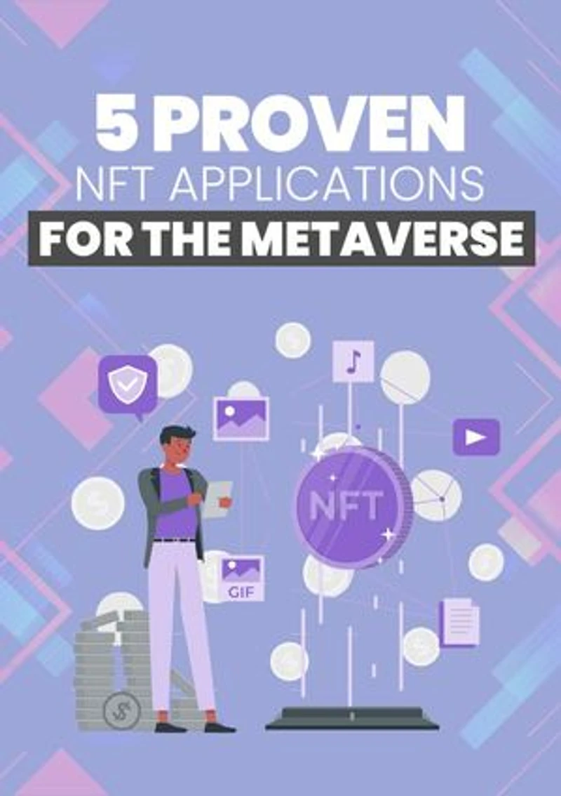 5 Proven NFT Applications For The Metaverse