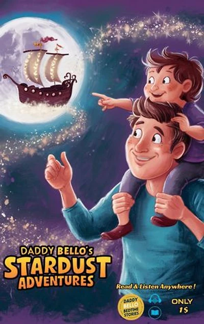 Daddy Bello's Stardust Adventures - Bedtime stories
