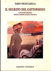 Il segreto del Gattopardo: Il delitto Paternò: storia d'amore, mafia e politica
