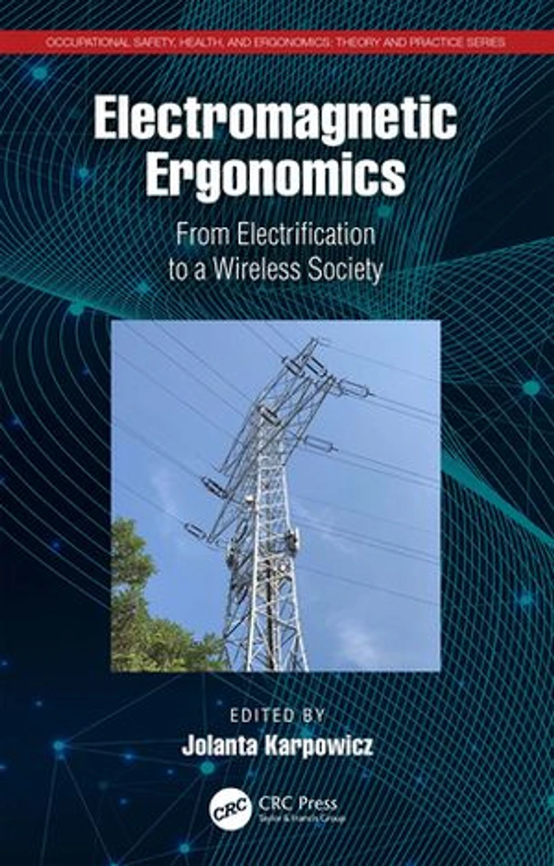 Electromagnetic Ergonomics: From Electrification to a Wireless Society
