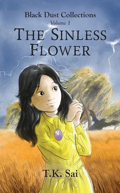 The Sinless Flower: Black Dust Collections Volume 1