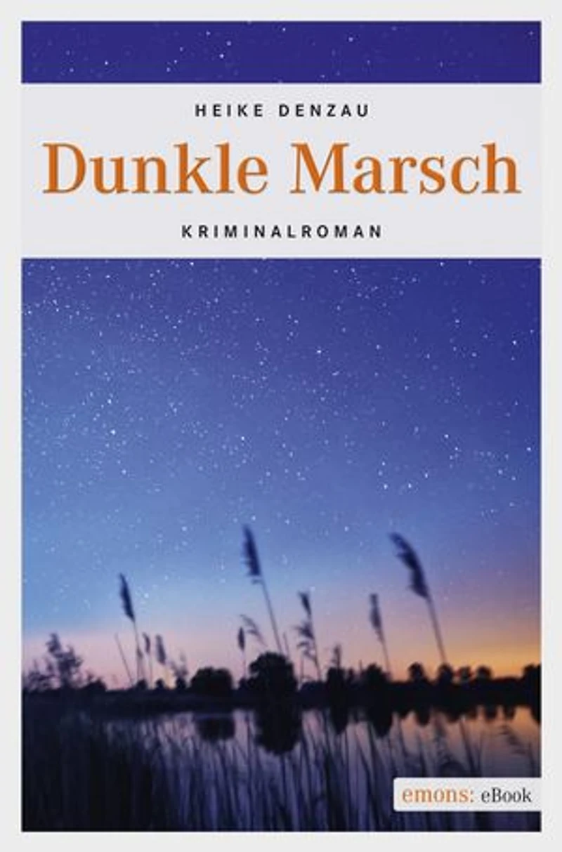 Dunkle Marsch: Kriminalroman