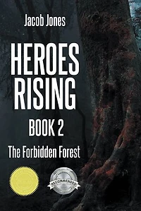 Heroes Rising Book 2: The Forbidden Forest