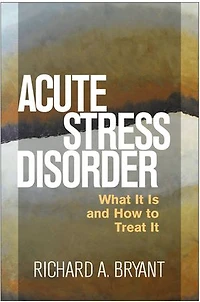 Acute Stress Disorder: What It Is And How To Treat