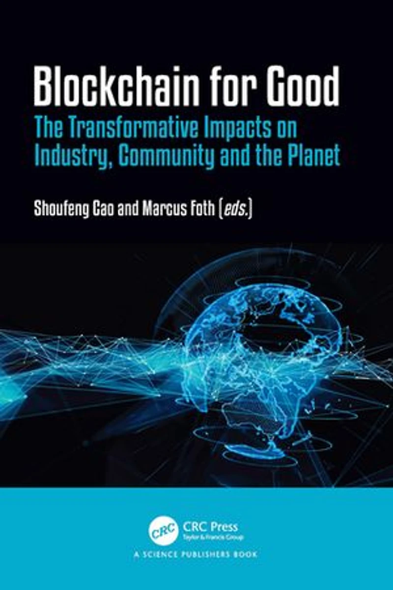 Blockchain for Good: the Transformative Impacts on Industry, Community and Planet
