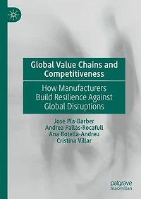 Global Value Chains and Competitiveness: How Manufacturers Build Resilience Against Disruptions