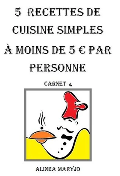 5 Recettes de cuisine simples