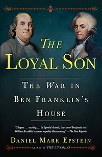 The Loyal Son: War Ben Franklin's House