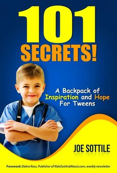 101 SECRETS! A KNAPSACK OF INSPIRATION AND HOPE FOR TWEENS